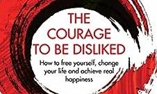 The Courage To Be Disliked cover
